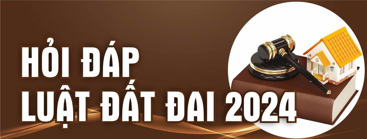 hỏi đáp luật đất đai 2024