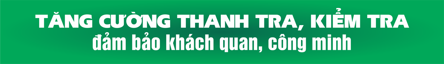 Siết chặt kỷ luật, nâng cao hiệu quả và trách nhiệm người đứng đầu
