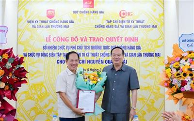 Lễ trao quyết định bổ nhiệm Phó Chủ tịch thường trực Hội đồng Quản lý Quỹ Chống hàng giả và Tổng biên tập Tạp chí Điện tử Kỹ thuật Chống hàng giả và Gian lận thương mại