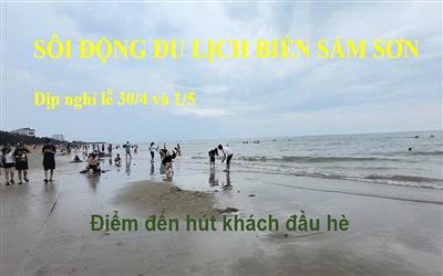Sôi động du lịch biển Sầm Sơn dịp nghỉ lễ 30/4 và 1/5: Điểm đến hút khách đầu hè