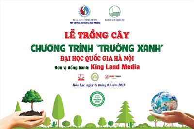 Tạp chí Tài nguyên và Môi trường sẽ tổ chức trồng cây chương trình 