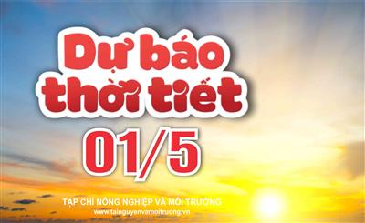 Thời tiết ngày 1/5: Bắc Bộ, Bắc Trung Bộ mưa to, Nam Bộ nắng nóng dịu dần