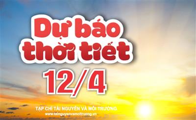 Thời tiết ngày 12/4: Miền Bắc nắng nóng trở lại, Nam Bộ có nơi gần 40 độ