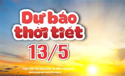 Thời tiết ngày 13/5: Thủ đô Hà Nội, các tỉnh từ Thanh Hoá đến Thừa Thiên Huế có mưa to