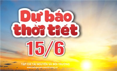 Thời tiết ngày 15/6: Bắc Bộ có mưa, Trung Bộ nắng nóng