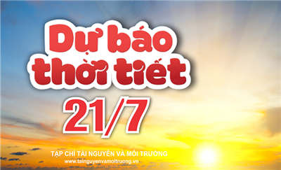 Thời tiết ngày 21/7: Trung Bộ, Tây Nguyên và Nam Bộ có mưa to