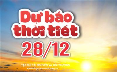 Thời tiết ngày 28/12: Không khí lạnh thấm sâu, Bắc Bộ nhiệt độ hạ thấp