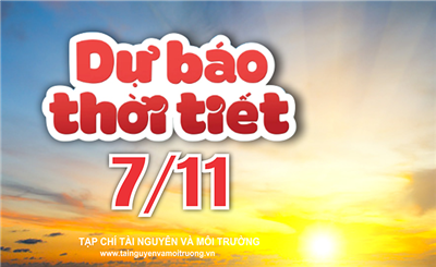 Thời tiết ngày 7/11, Bắc Bộ và Bắc Trung Bộ lạnh về đêm và sáng, Tây Nguyên và Nam Bộ tiếp tục có mưa dông