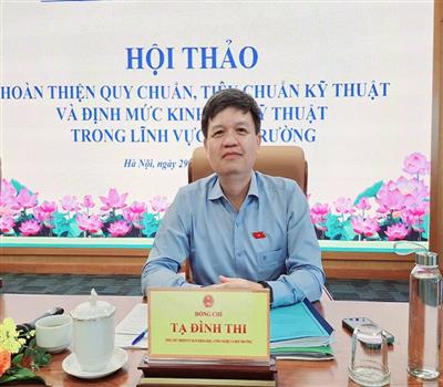 TS. Tạ Đình Thi: Hoàn thiện hệ thống tiêu chuẩn kỹ thuật môi trường để hội nhập quốc tế và phát triển bền vững